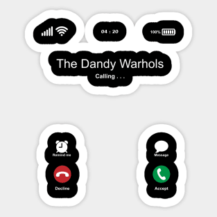 The Dandy Warhols Calling . . . Sticker